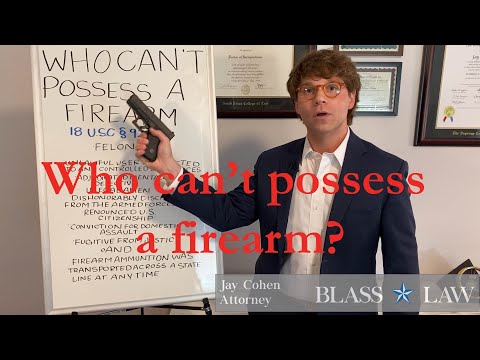 Who can&#039;t possess a firearm 🔫?